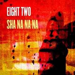 Sha Na Na Na