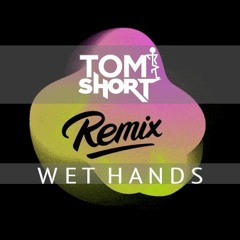 Tazer VS Candy Staton -  Wet Hands (Tom Short Edit)