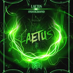 Laetus - UNDERGROUND (Riddim Network Exclusive) Free Download