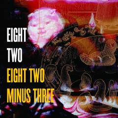 Eight Two Minus Three