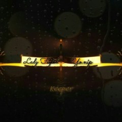 Keeper Ft. Lady Faytal