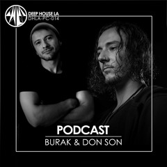 Burak & Don Son [DHLA - Podcast - 014]