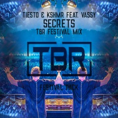 Tiësto & KSHMR feat. VASSY - Secrets (TBR Festival Mix)