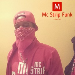 Mc Strip Funk ( MC Lukaz Lipi) Nosso Futuro