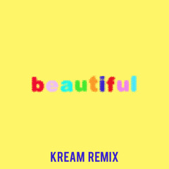 Bazzi - Beautiful (KREAM Remix)