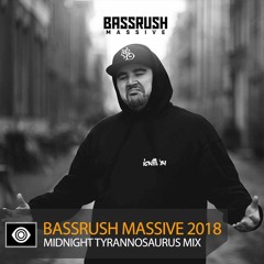 Midnight Tyrannosaurus Bassrush Massive 2018 Guest Mix (FREE DOWNLOAD)