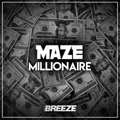 Maze - Millionaire EP (Out Now)