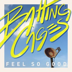 Feel So Good