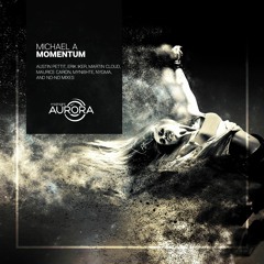 Michael A - Momentum (Austin Pettit Remix)