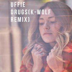 Uffie Drugs(K - Wolf Remix)
