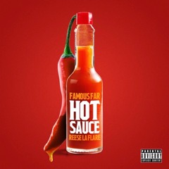 Hot Sauce feat. Reese LAFLARE (Hosted by DJ Holiday)