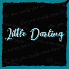 Little Darling (Prod. Boyfifty)