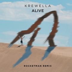 Krewella - Alive (Rocketman Remix)