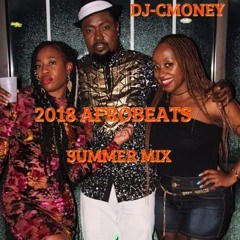 2018 Afrobeats Summer Mix DJ-Cmoney