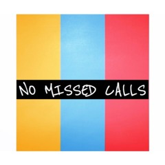 No Missed Calls (Prod. Chromonicci)