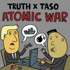 Truth x Taso - Atomic War (DDD036)