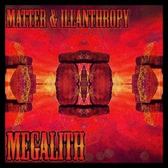 HEXIS & Illanthropy - Megalith