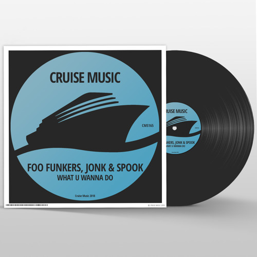 CMS165 : Foo Funkers, Jonk & Spook - What U Wanna Do (Original Mix)