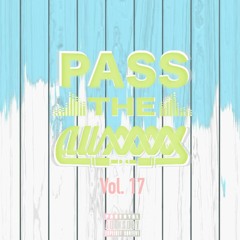Pass The Auxxx Thursday vol. 17