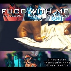 Cicc Money Mike- FUCC WIT ME ft Lil Blood