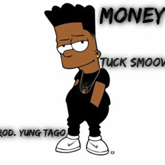 Money (Prod. Yung Tago)