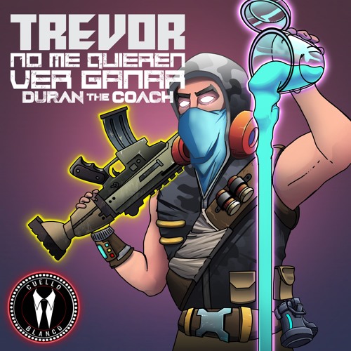 Trevor - No Me Quieren Ver Ganar