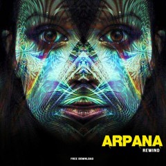 Rewind - ARPANA *Free Download*