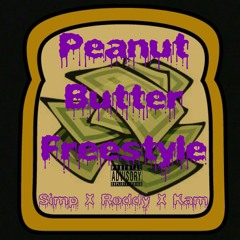 'Peanut Butter Freestyle' - Roddy X Simp X Kam