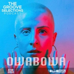 Groove Selections Mix - OWABOWA