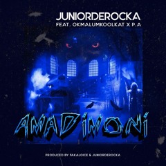 Junior De Rocka - AmaDimoni (feat. OkMalumKoolKat X PA)