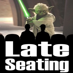Late Seating 88: Attack of the Clones