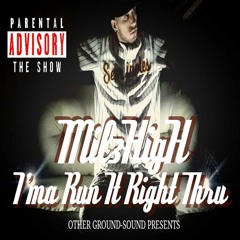 I'ma Run It Right Thru it