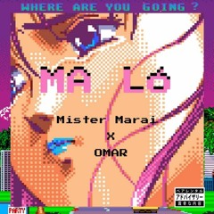 Ma Ló (Mister Marai & OMAR)