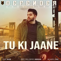 TU KI JAANE | Karam Bajwa | Ravi RBS