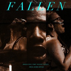 Fallen - Propaganda, Tobe Nwigwe, Liz Vice (Prod. by Derek Minor)