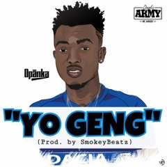 Yo Geng (Prod. SmokeyBeatz)