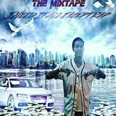 TayMoney Tha Rapper - Do me like that ( Prod. OG Riv )