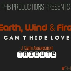 "Can't Hide Love" J.Smith Tribute Arrangement