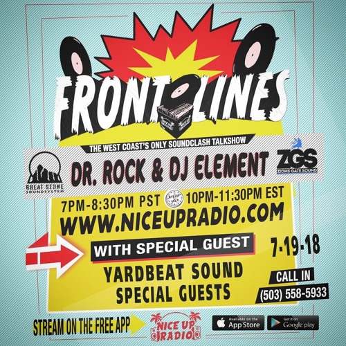 Front Lines 7/19/18 with YardBeat Sound and "SpliceGate"