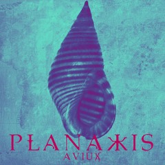 Aviux - Planaxis (Original Mix)