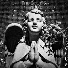 The Good & The Bad (Prod. By BluntedBeatz)