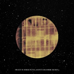 Sweet Summer Wine (Scott Colcombe Remix)