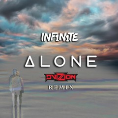 INF1N1TE - Alone (DVIZION Remix)