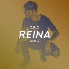 C.R.O - REINA ( AXEL CARAM REMIX )