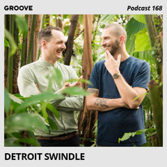 Groove Podcast 168 - Detroit Swindle