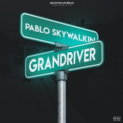 Pablo Skywalkiin - Grandriver
