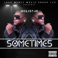 MegaStar - SomeTimes