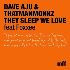 PREMIERE: Dave Aju & Thatmanmonkz- They Sleep We Love (Seven Davis Jnr's Bay Area Remix)