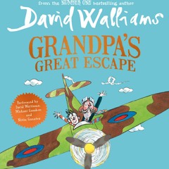 Grandpa's Great Escape by David Walliams (1-3)