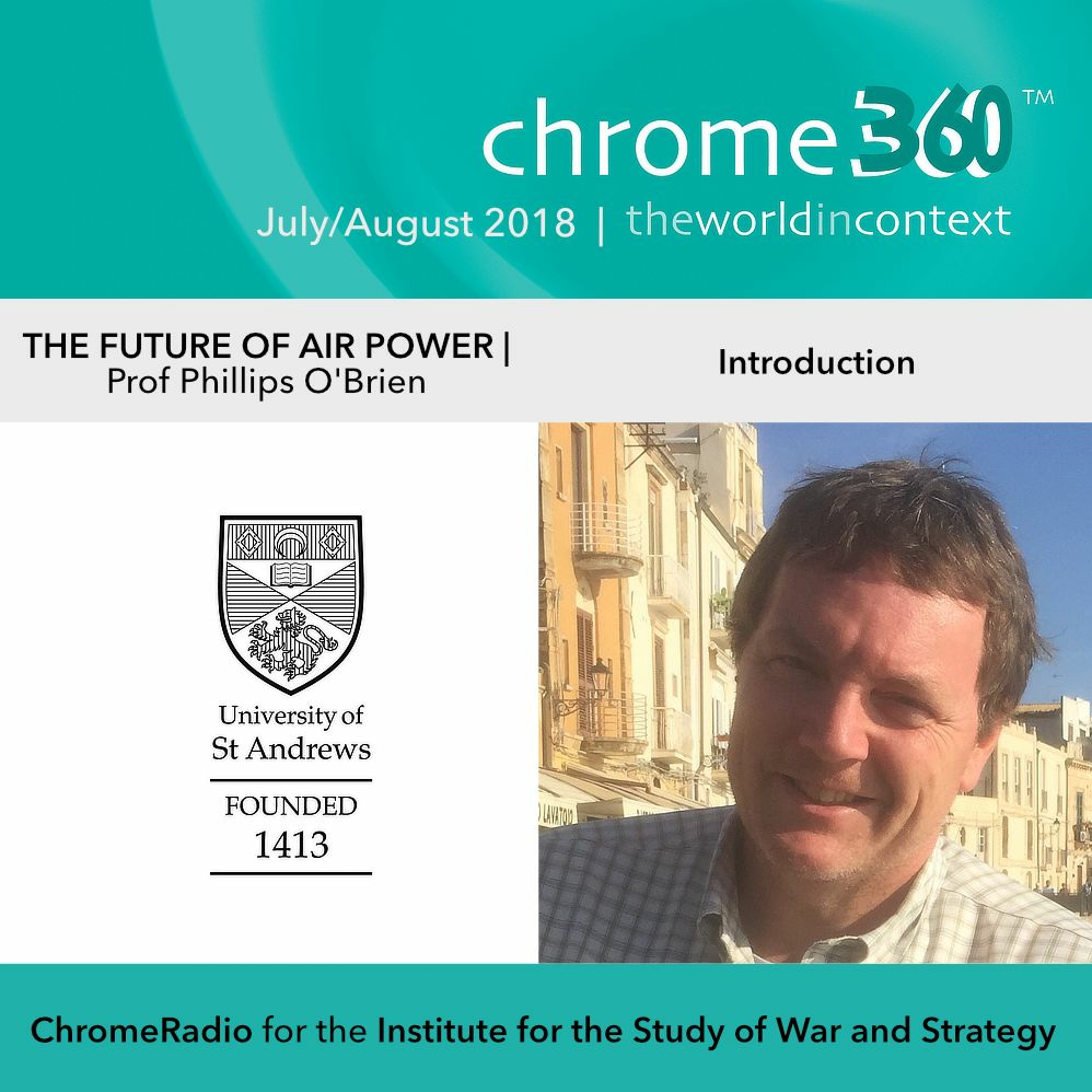 Chrome360 | THE FUTURE OF AIR POWER | Introduction | Phillips O'Brien
